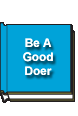 Be A Good Doer